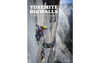 Alpine Climbing Guides Yosemite Bigwalls - the Ultimative Guide Yosemite Bigwalls