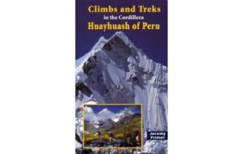 Alpine Climbing Guides Climbs and Treks in the Cordillera Huayhuash of Peru Cordee