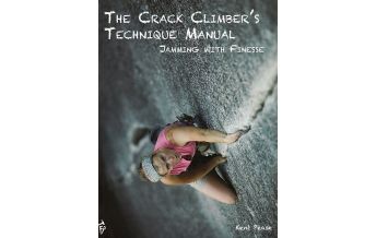 Mountaineering Techniques The Crack Climber's Technique Manual Fixed Pin Publishing