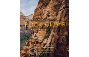 Reiseführer Fifty Places to rock climb before you die Harry N. Abrams, Inc.