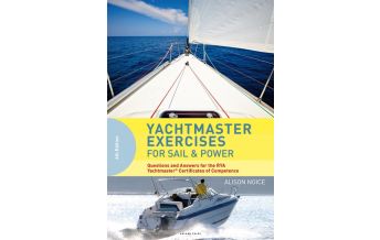 Ausbildung und Praxis Noice Alison - RYA Yachtmaster Exercises for Sail and Power Adlard Coles Nautical