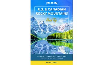 Travel Guides Moon Road Trip U.S. & Canadian Rocky Mountains Avalon Travel Publishing
