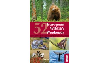Travel Guides 52 European Wildlife Weekends Bradt Publications UK