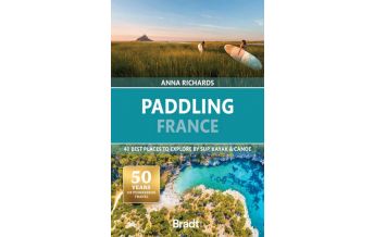 Kanusport Bradt Guide Paddling France Bradt Publications UK