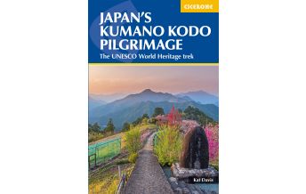 Weitwandern Japan's Kumano Kodo Pilgrimage Cicerone