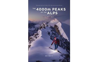 Skitourenführer Italienische Alpen The 4000m Peaks of the Alps, Band 1: West tibbetts ltd