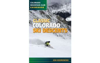 Ski Touring Guides International Classic Colorado Ski Descents Colorado Mountain Club