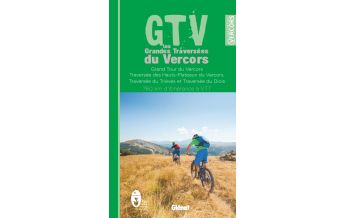 Mountainbike Touring / Mountainbike Maps GTV - les grandes traversées du Vercors Glénat
