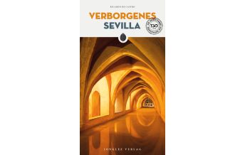 Travel Guides Spain Verborgenes Sevilla Editions Jonglez