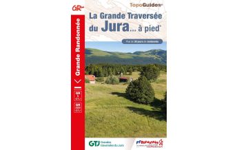 Weitwandern FFRP Topoguide 512, La grande traversée du Jura ... à pied - GR5 FFRP
