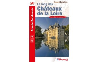 Weitwandern FFRP Topo Guide 333, Le long des Châteaux de la Loire FFRP
