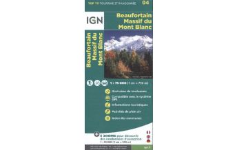 Wanderkarten Frankreich IGN WK 4 Top 75 FrankreichBeaufortain - Massif du Mont-Blanc 1:75.000 IGN