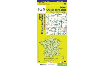 Wanderkarten IGN Carte 136 Frankreich - Dijon, Chalon-sur-Saone 1:100.000 IGN