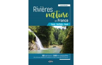 Canoeing Rivières nature en France Le Canotier Editions