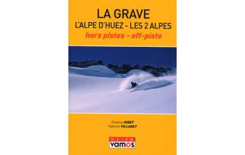 Ski Touring Guides France La Grave - L'Alpe d'Huez - Les 2 Alpes - hors pistes - off-piste Vamos
