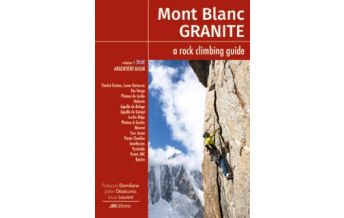Alpinkletterführer Mont Blanc Granite, Band 1: Argentière Basin JMEditions