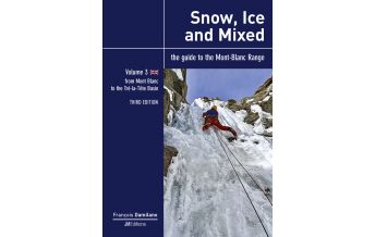Ice Climbing Snow, Ice and Mixed, Volume 3 JMEditions