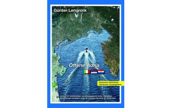 Cruising Guides Croatia and Adriatic Sea Offene Adria Günter Lengnink Verlag