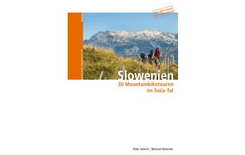 Mountainbike Touring / Mountainbike Maps Slowenien - 30 Mountainbiketouren im Sočatal freiraus Verlag