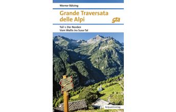 Wanderführer Grande Traversata delle Alpi (GTA), Teil 1: Der Norden Rotpunktverlag