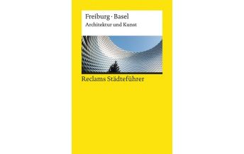 Reclams Städteführer Freiburg, Basel Reclam Phillip, jun., Verlag GmbH