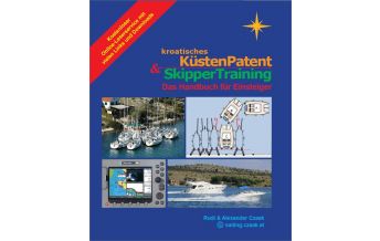 Ausbildung und Praxis Kroatisches Küstenpatent & Skipper Training - Rudi Czaak Rudolf Franz Czaak