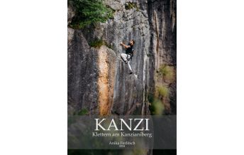 Klettersteigführer Kanzi - Klettern am Kanzianiberg Eigenverlag Anke Ferlitsch