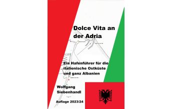 Revierführer Kroatien und Adria Dolce Vita an der Adria siebenhandl