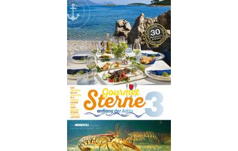 Cruising Guides Croatia and Adriatic Sea Gourmet-Sterne entlang der Adria Teil 3 Thomas Schedina