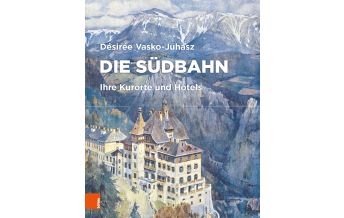 Travel Guides Die Südbahn Boehlau Verlag Ges mbH & Co KG