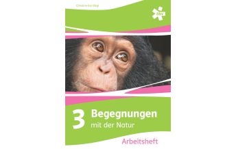 Begegnungen mit der Natur 3, Arbeitsheft + E-Book ÖBV Pädagogischer Verlag