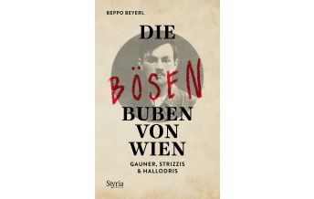 History Die bösen Buben von Wien Styria