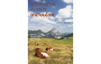 Hiking Guides Steirische Almen erwandern Styria