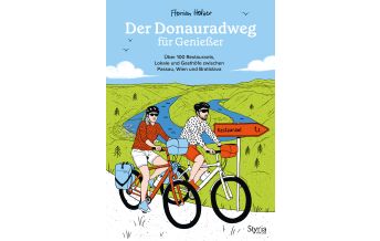 Radführer Österreich Der Donauradweg für Genießer Styria