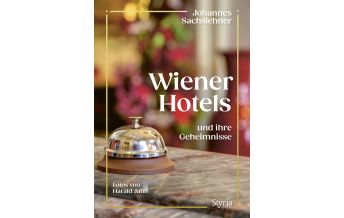 Reiseführer Wiener Hotels und ihre Geheimnisse Styria