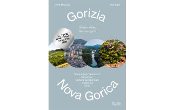 Reiseführer Slowenien Gorizia - Nova Gorica Styria