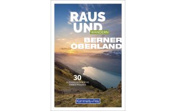 Wanderführer Raus und Wandern Berner Oberland Hallwag Kümmerly+Frey AG