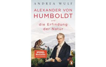 Reiselektüre Alexander von Humboldt und die Erfindung der Natur Penguin Deutschland