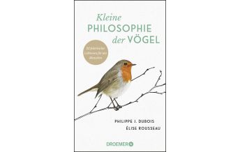 Naturführer Kleine Philosophie der Vögel Droemer Knaur