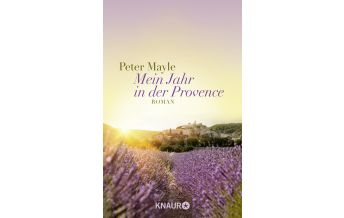 Travel Writing Mein Jahr in der Provence Droemer Knaur