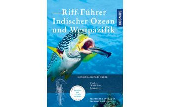 Tauchen / Schnorcheln Riff-Führer Indischer Ozean und Westpazifik Franckh-Kosmos Verlags-GmbH & Co