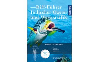 Diving / Snorkeling Riff-Führer Indischer Ozean und Westpazifik Franckh-Kosmos Verlags-GmbH & Co