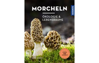 Naturführer Morcheln Franckh-Kosmos Verlags-GmbH & Co