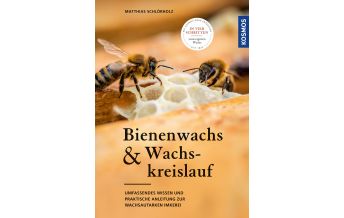Nature and Wildlife Guides Bienenwachs und Wachskreislauf Franckh-Kosmos Verlags-GmbH & Co