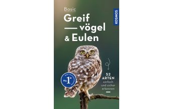 Naturführer Basic Greifvögel und Eulen Franckh-Kosmos Verlags-GmbH & Co