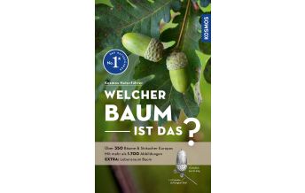 Naturführer Welcher Baum ist das? Franckh-Kosmos Verlags-GmbH & Co