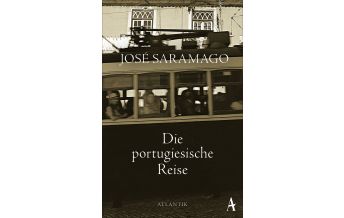 Travel Literature Die portugiesische Reise Atlantik Verlag