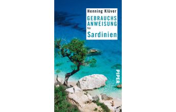 Travel Guides Gebrauchsanweisung für Sardinien Piper Verlag GmbH.