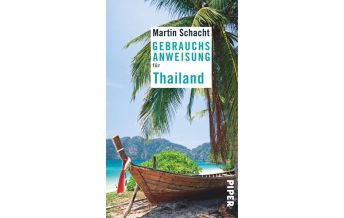 Travel Guides Gebrauchsanweisung für Thailand Piper Verlag GmbH.