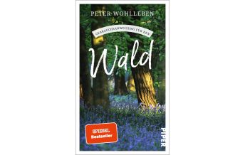 Naturführer Gebrauchsanweisung für den Wald Piper Verlag GmbH.